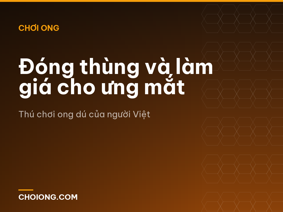 Đóng thùng và làm giá cho ưng mắt