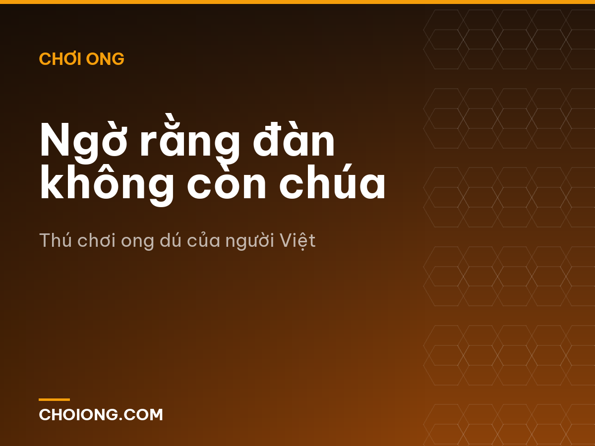 Ngờ rằng đàn không còn chúa